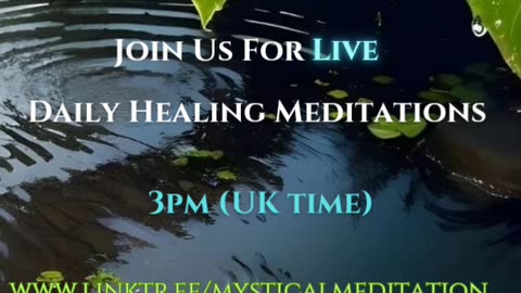 Join Us Daily For Healing Meditation