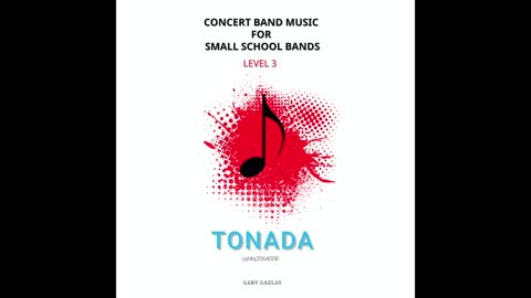 TONADA – (Concert Band Program Music) – Gary Gazlay