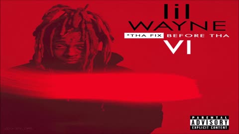 Lil Wayne - Tha Fix Before Tha VI (FULL 10 Song 2023 EP) (432hz)