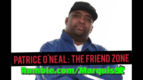 Patrice O Neal Friend Zone