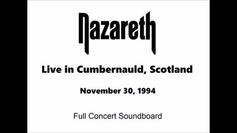Nazareth - Live in Cumbernauld, Scotland 1994 (Soundboard) Unplugged