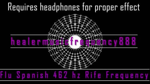 Flu Spanish 462 hz Rife Frequency meditation music