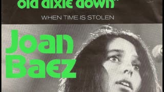 Joan Baez --- The Night They Drove Old Dixie Down