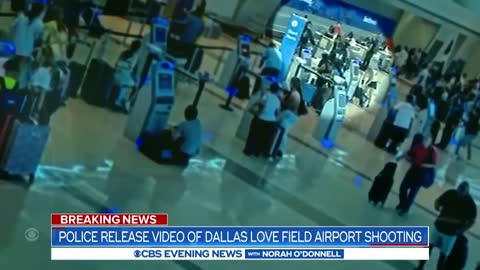 "Police release video of Dallas Love Field Airport shooting "