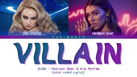 K/DA - VILLAIN (Lyrics) ft. Madison Beer & Kim Petras (Color Coded)