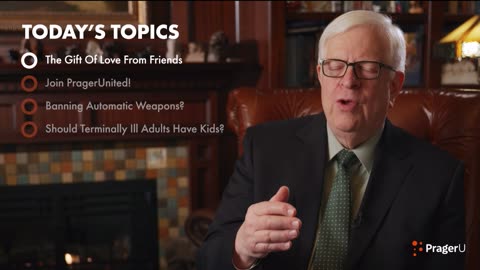 Dennis Prager Fireside Chat #351 The Gift of Love from Friends