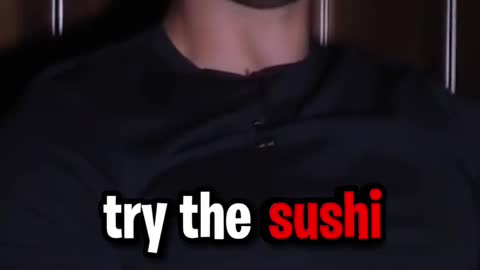 Andrew Tate explains why you shouldn’t eat sushi