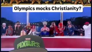 The Olympics opening ceremony mocked Christianity...