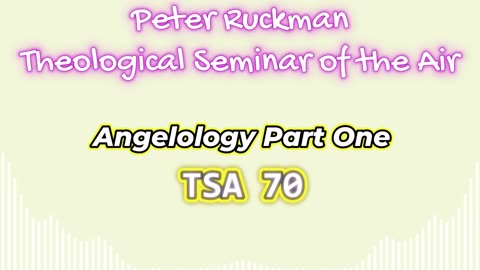 Angelology Part One