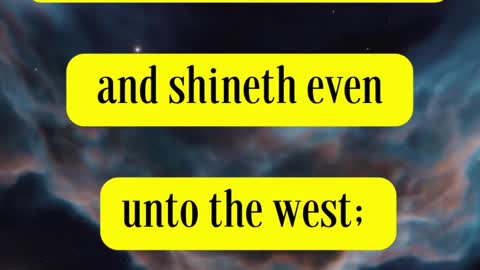 Jesus Said For as the lightning cometh out of the east, and shineth even unto the west;