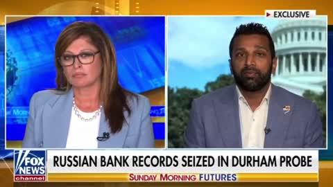 Kash Patel spoke with Maria Bartiromo this morning about the Durham investigation.