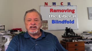 NWCR's Removing the Liberal Blindfold - 09/20/2022