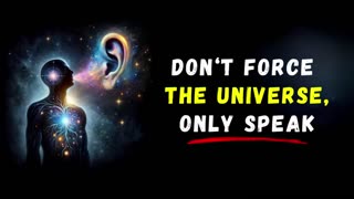 Don't Force Anything on THE UNIVERSE, Only Speak What You Want, And Have It Audiobook