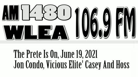 The Prete Is On, June 19, 2021, Jon Condo, Vicious Elite's Casey And Hoss