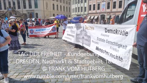 TAG DER FREIHEIT - DRESDEN, Neumarkt & Stadtgebiet, 18 06 2022 - Aussсhnitte, Zusammenfassung