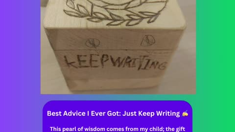 Best Advice I Ever Got: Just Keep Writing ✍️