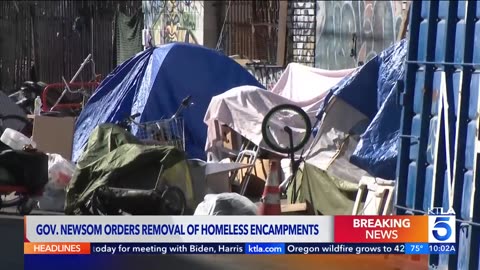 BREAKING: Gavin Newsom Issues Executive Order For Removal Of Homeless Encampments…