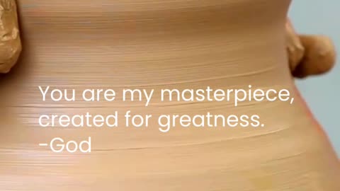 You are God's masterpiece, crafted with love and care.