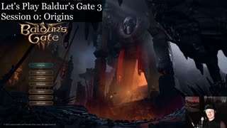 Origins - Baldur's Gate 3 Session 0 - Lunch Stream and Chill