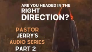 “Headed In The Right Direction!?” Series Part 2 🙏👍🤔