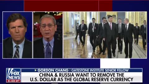 Gordon Chang: China and Russia want to remove the US dollar as a global reserve currency.