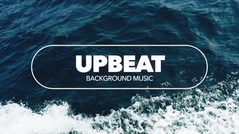 Upbeat and Inspiring Background Music For Videos