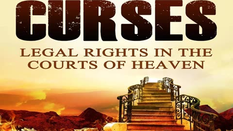 Book Review: "Breaking Curses: Legal Rights in the Courts of Heaven" by Bill Vincent