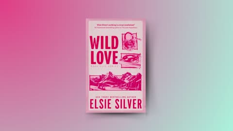 "Wild Love by Elsie Silver Audiobook"