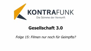 Gesellschaft 3.0 - Folge 15: Filmen nur noch für Geimpfte?