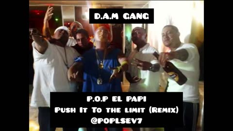 Push It To The Limit (Scarface Intro) P.O.P EL PAPI
