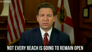 Flashback: DeSantis Pushed For Closing Of Beaches During Pandemic