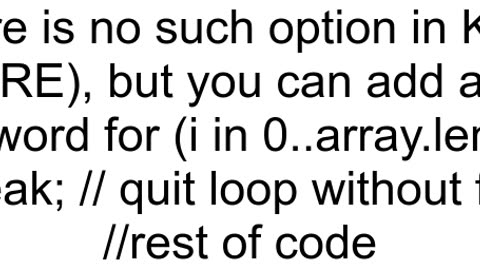 How to add a condition to a for loop in Kotlin