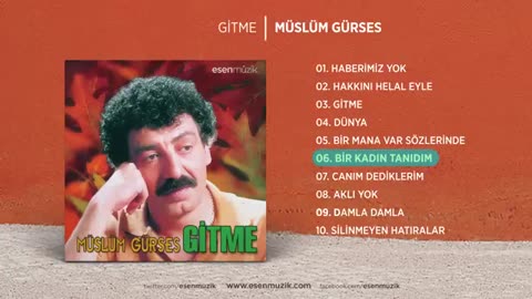 Müslüm Gürses - Bir Kadın Tanıdım