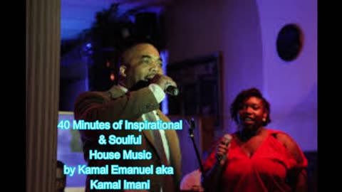 40 Minutes of Inspirational Contemporary Gospel and Spoken Word - Kamal Emanuel