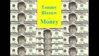 Tommy Blaauw - Money