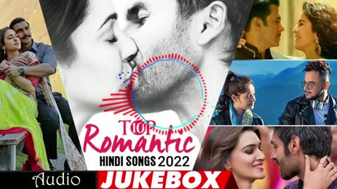 Top 10 Romantic Hindi Song Mashup 2022