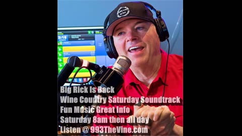 Big Rick's Wine Country Saturday Soundtrack Podcast 2 3 24