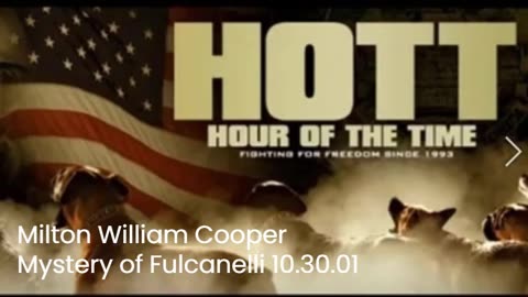 Milton William Cooper - HOTT - Mystery of Fulcanel 10.30.01