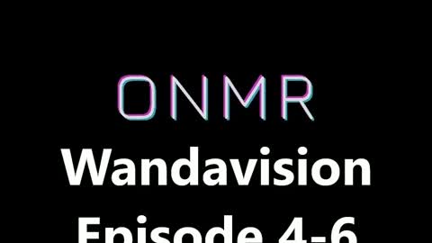 Wandavision Episode 4-6 Review