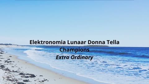 Elektronomia Lunaar Donna Tella Champions Extra Ordinary