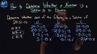 How to Determine Whether a Number is a Solution to an Equation | 2x-5=-13 | Minute Math