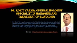 Speclialist in mangement and treatment of glaucoma- Dr. Rohit Varma