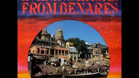 EVENING RAGAS FROM BENARES