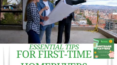 Navigating the Mortgage Process: Essential Tips for First-Time Homebuyers 7 of 7