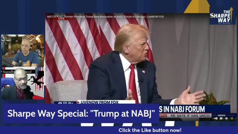 Reaction: Larry Sharpe and Michael Vass on NABJ (Rachel Scott) Donald Trump interview