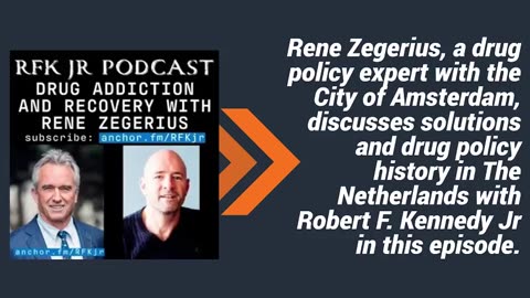Drug Addiction and Recovery with Rene Zegerius: RFK Jr Podcast