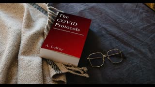 Introduction to 'The COVID Protocols: Upholding Your Rights in Authoritarian Times' by A. LeRoy