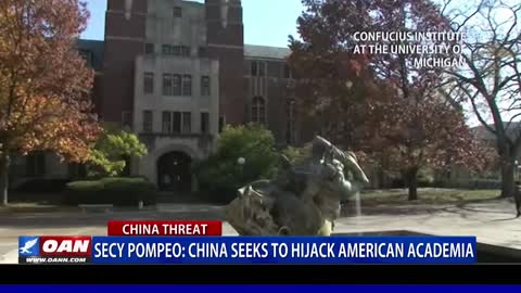 Secy. Pompeo: China seeks to hijack American academia