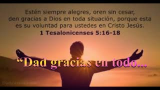 “Dad gracias en todo, porque ésta es la voluntad de Dios_ Devocional