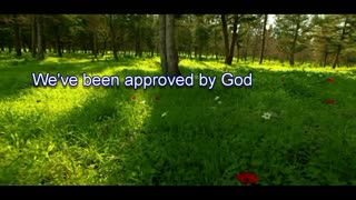"We've Been Approved By God"